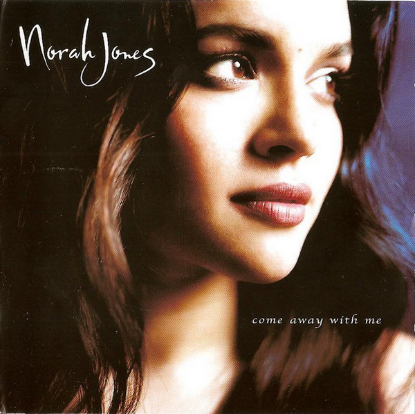 Norah Jones: Come Away With Me (2002)